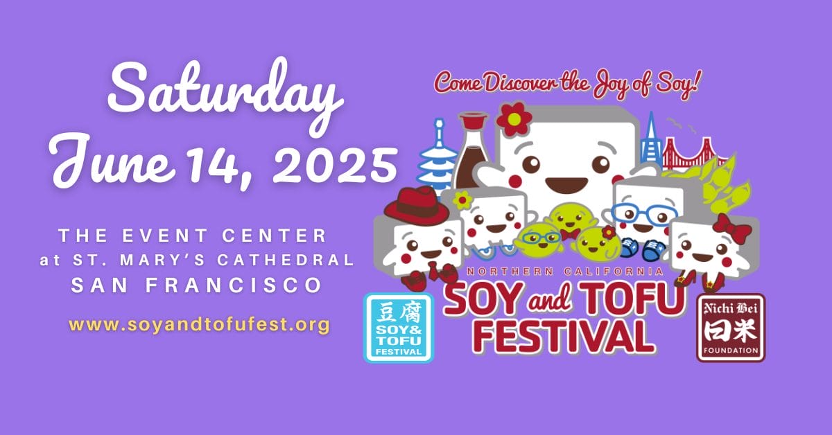 Northern California Soy and Tofu Festival (June 14) - Things to do in San Francisco this week